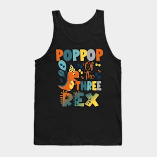 Poppop Of The Three Rex Birthday Dinosaur Tank Top